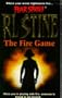 The Fire Game (Fear Street, No. 11)