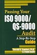 Passing Your ISO 9000/QS-9000 Audit: A Step-By-Step Approach
