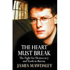 The Heart Must Break: The Fight for Democracy and Truth in Burma