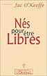 N�s pour �tre libres