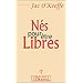 N�s pour �tre libres