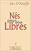 N�s pour �tre libres