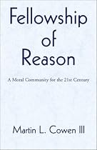 Fellowship of Reason: A Moral Community for the 21st Century