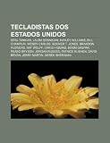Tecladistas DOS Estados Unidos: Serj Tankian, Laura Branigan, Hayley Williams, Bill Champlin, Wendy Carlos, Booker T. Jones, Brandon Flowers