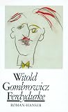 Produkt-Bild: Witold Gombrowicz - Gesammelte Werke: Gesammelte Werke, 13 Bde., Bd.1, Ferdydurke