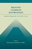 Beyond Common Knowledge: Empirical Approaches to the Rule of Law