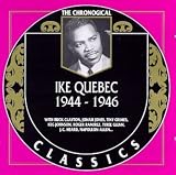 Review Ike Quebec  / 1944-1946