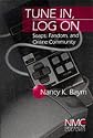 Tune In, Log On: Soaps, Fandom, and Online Community: Soaps, Fandom and On-line Community (New Media Cultures)