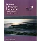 Click here to buy Northern Ethnographic Landscapes: Perspectives From Circumpolar Nations (Contributions to Circumpolar Anthropology, 6.) by  Igor Krupnik.