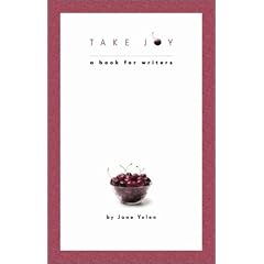 Take Joy: A Book for Writers