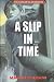 A Slip in Time (Victorian Flashbacks) (Victorian Flashbacks)
