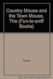 The country mouse and the town mouse