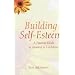 Building Self-esteem: A Practical Guide to Growing in Confidence