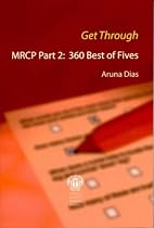 MRCP Part 2: 360 Best-of-Fives (Get Through Series)