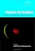 Planet Formation: Theory, Observations, and Experiments (Cambridge Astrobiology)