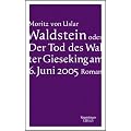 Waldstein oder Der Tod des Walter Gieseking am 6. Juni 2005