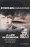 Stephen Hawking A Life in Science