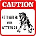  - CAUTION: ROTTWEILER PROTECTION dog warn sign