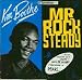 Click here to Compare Prices of Mr Rock Steady