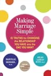 Making Marriage Simple: Ten Truths fo...