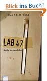 Lab 47, Gefahr aus dem Labor