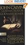 God the Creator, God the Redeemer:Institutes of the Christian Religion (Pure Gold Classic)