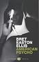 American Psycho (Picador thirty)