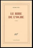 Revue Editions Gallimard  / Le rire de l'ogre