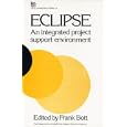 Eclipse: An Integrated Project Support Environment (Iee Computing Series, Vol 14)