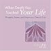 When Death Has Touched Your Life: Thoughts, Poems, and Prayers at a Time of Loss (Looking Up)