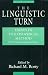 The Linguistic Turn: Essays in Philosophical Method