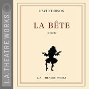 La Bete (Dramatized) | [David Hirson]