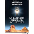 Le fabuleux h�ritage de l'Egypte