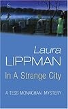 In a Strange City (Tess Monaghan Investigation)