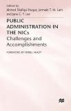 Public Administration in the NICs: Challenges and Accomplishments