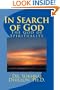 Faith and Reason: "IN SEARCH OF GOD" The God of Spirituality (Self-help and Spiritual Series)