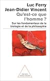 Qu'est-ce que l'homme ? Sur les fondamentaux de la biologie et de la philosophie