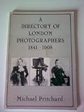 A directory of London photographers 1841-1908