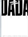 Dada, Zurich-Paris, 1916-1922