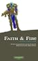Faith and Fire (Warhammer 40,000 Novels: Only War)