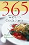365 Ways to Cook Pasta