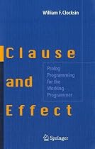 Clause and Effect: Prolog Programming for the Working Programmer