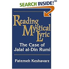Reading Mystical Lyric: The Case of Jalal Al-Din Rumi (Studies in Comparative Religion)