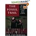 The Fossil Trail: How We Know What We Think We Know About Human Evolution