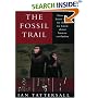 The Fossil Trail: How We Know What We Think We Know About Human Evolution