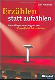 Erz�hlen statt aufz�hlen: Neue Wege zur erfolgreic