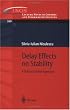 Delay Effects on Stability: A Robust Control Approach (Lecture Notes in Control and Information Sciences) Delay Effects on Stability: A Robust Control Approach (Lecture Notes in Control and Information Sciences)