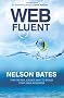 Web Fluent: The Faster, Easier Way to Build Your Web Business
