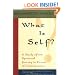 What Is Self?: A Study of the Spiritual Journey in Terms of Consciousness