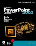 Microsoft PowerPoint 2002: Comprehensive Concepts and Techniques (Shelly Cashman Series)